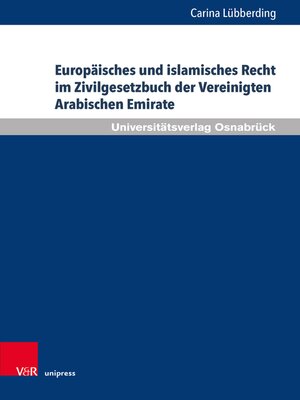 cover image of Europäisches und islamisches Recht im Zivilgesetzbuch der Vereinigten Arabischen Emirate